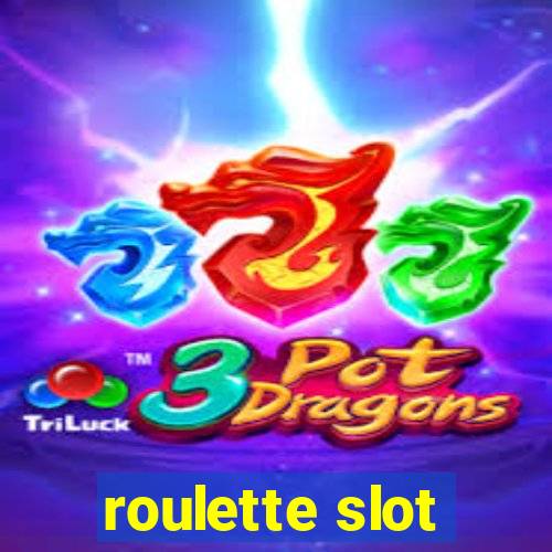 roulette slot