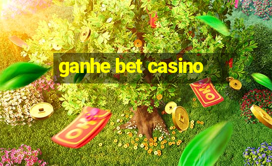 ganhe bet casino