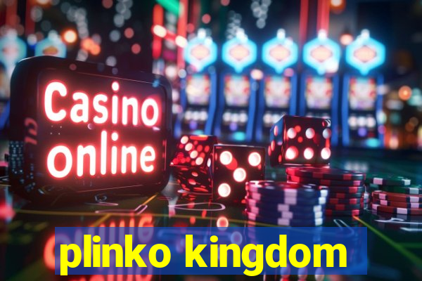 plinko kingdom