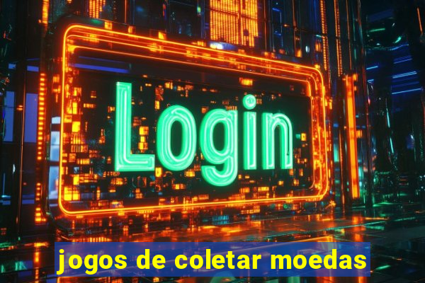 jogos de coletar moedas