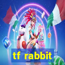 tf rabbit