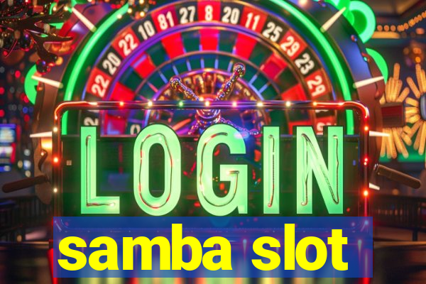 samba slot