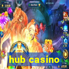 hub casino