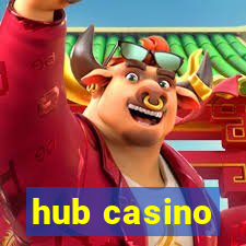 hub casino