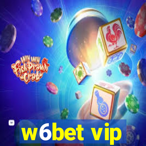 w6bet vip