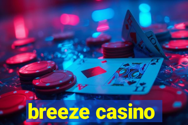 breeze casino