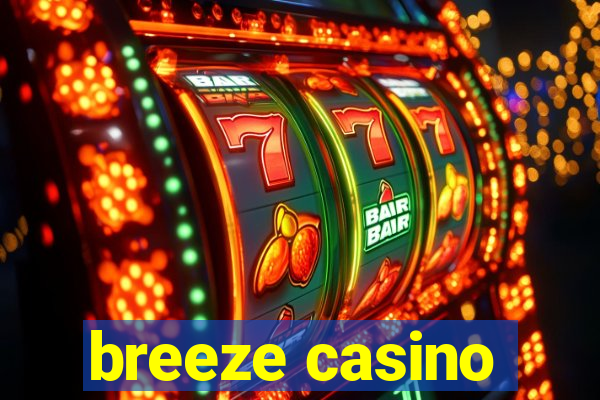 breeze casino