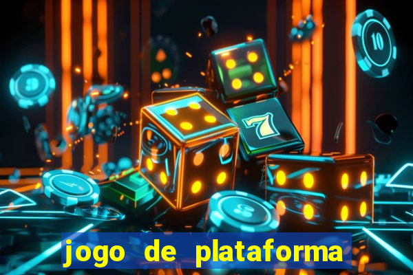 jogo de plataforma que ganha dinheiro