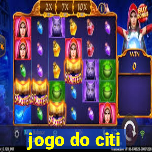 jogo do citi