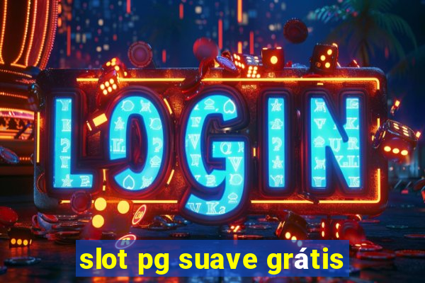 slot pg suave grátis