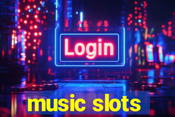 music slots