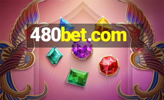 480bet.com