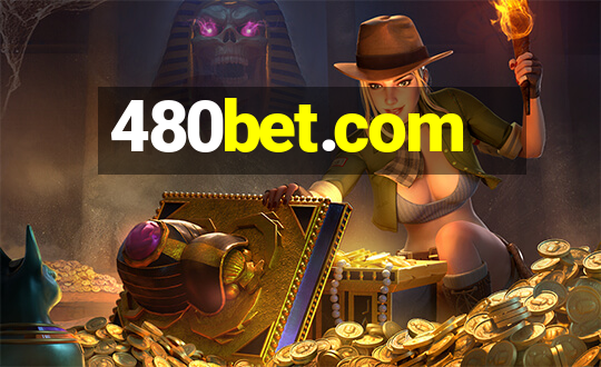 480bet.com