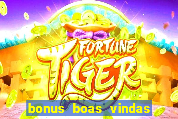 bonus boas vindas estrela bet