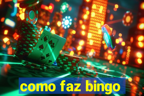 como faz bingo