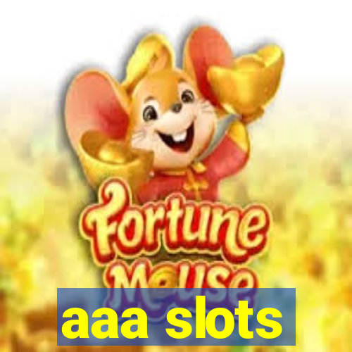 aaa slots