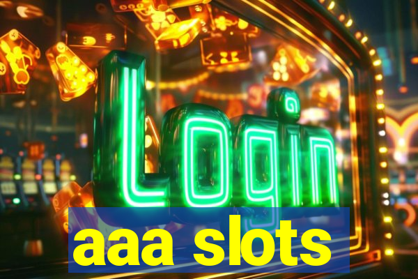 aaa slots