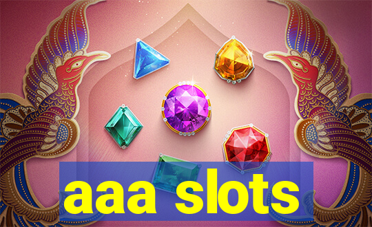 aaa slots