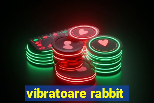 vibratoare rabbit