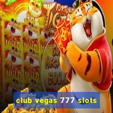 club vegas 777 slots