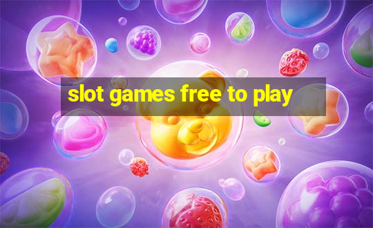 slot games free to play