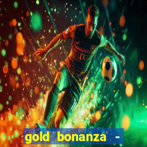 gold bonanza - vegas slots