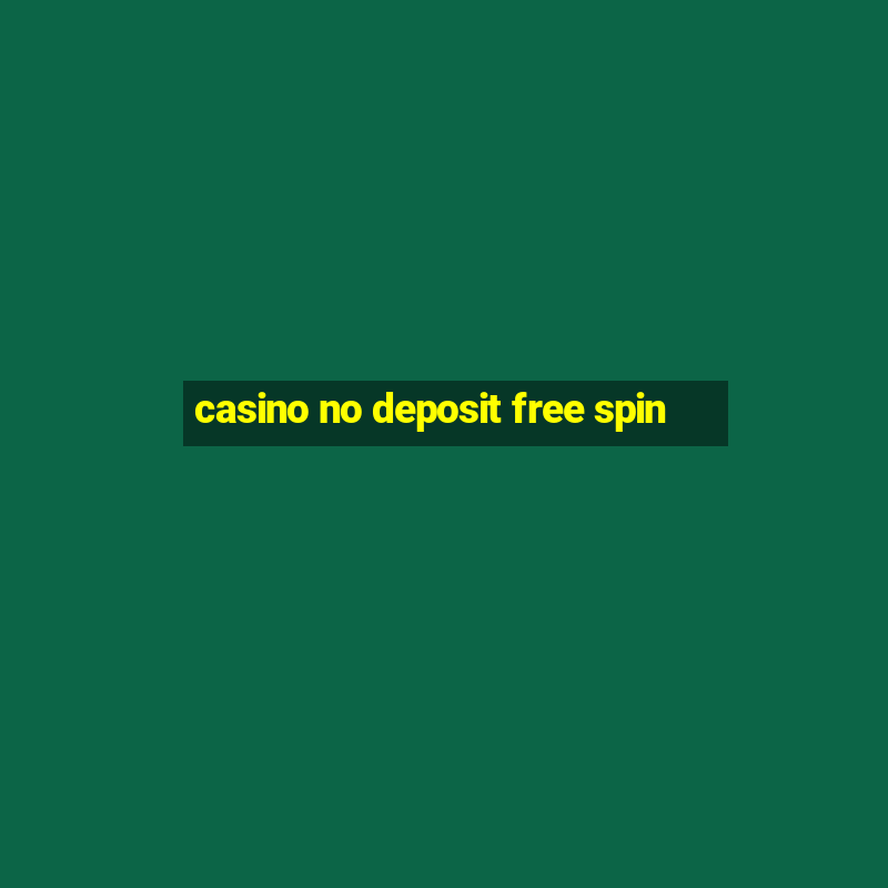 casino no deposit free spin