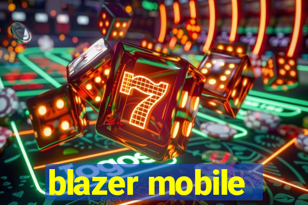 blazer mobile