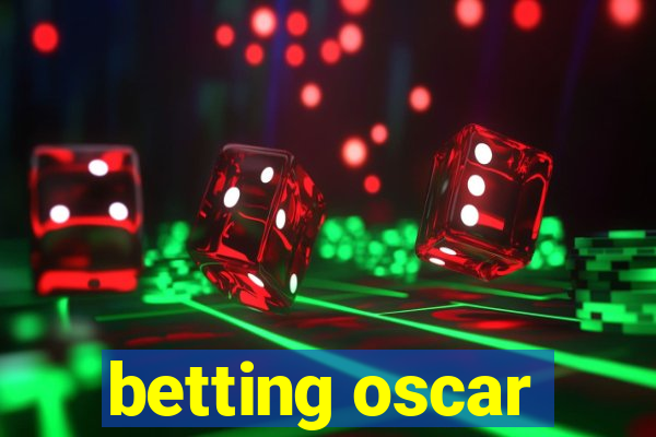 betting oscar