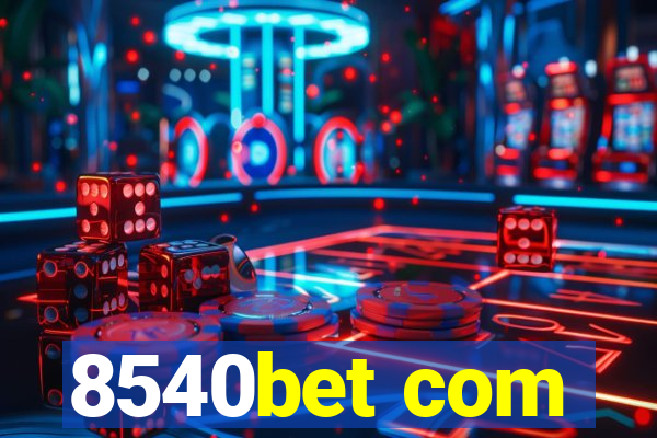 8540bet com