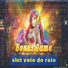 slot veio do raio