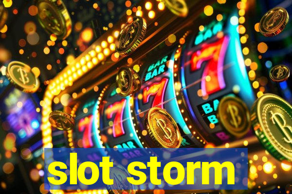 slot storm