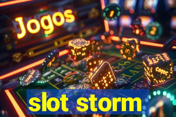 slot storm