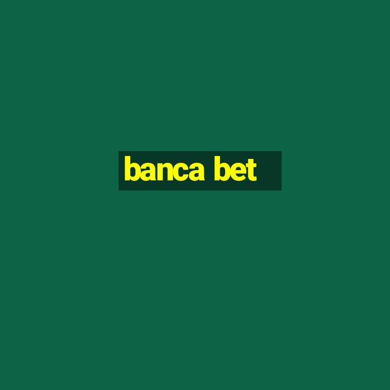 banca bet