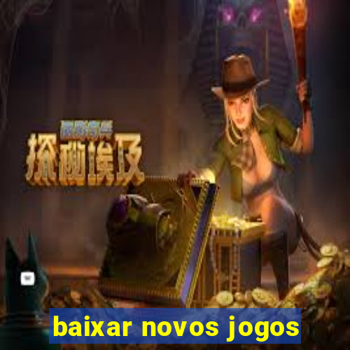 baixar novos jogos