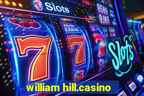 william hill.casino