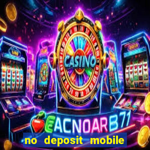 no deposit mobile casino bonus uk