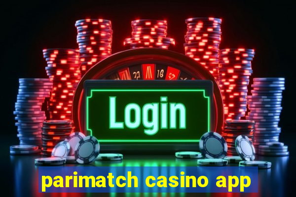 parimatch casino app