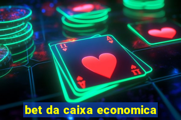 bet da caixa economica