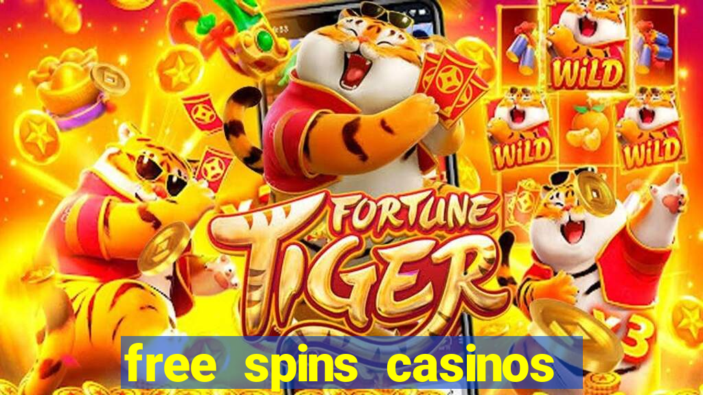 free spins casinos no deposit