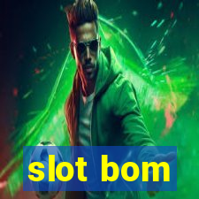 slot bom