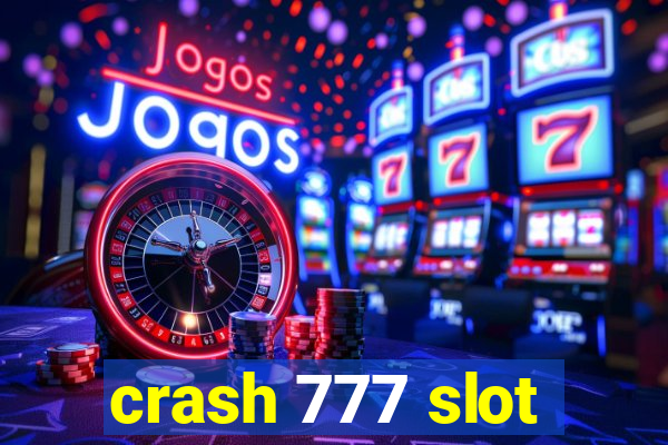 crash 777 slot