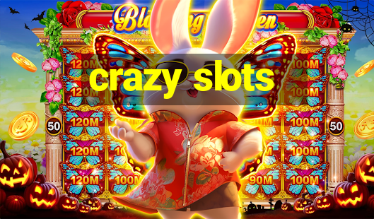 crazy slots