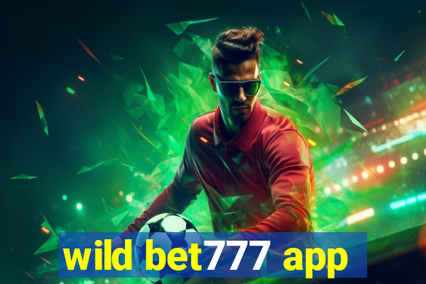 wild bet777 app