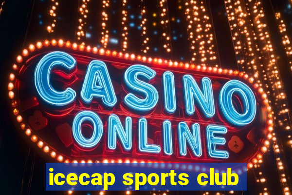 icecap sports club