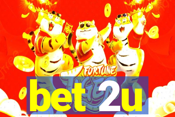 bet 2u