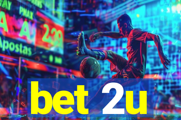 bet 2u