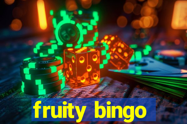 fruity bingo