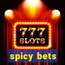 spicy bets