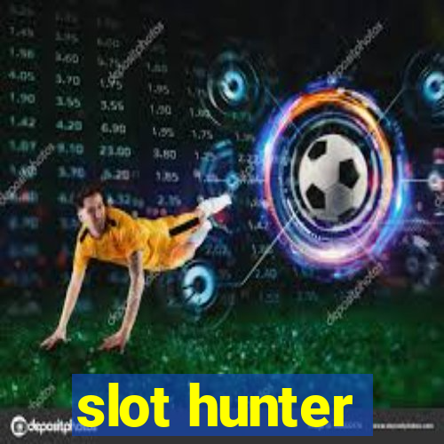 slot hunter